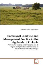 Communal Land Use and Management Practice in the Highlands of Ethiopia