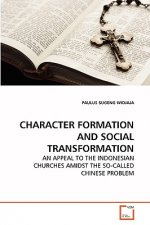 Character Formation and Social Transformation
