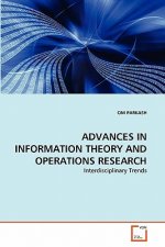 Advances in Information Theory and Operations Research