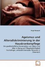 Ageismus und Altersdiskriminierung in der Hauskrankenpflege