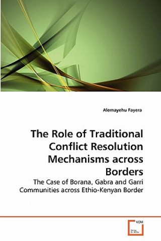 Role of Traditional Conflict Resolution Mechanisms across Borders