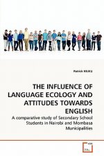 Influence of Language Ecology and Attitudes Towards English