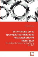 Entwicklung eines Sportgerateprufstandes mit zugehoerigem Messsetup