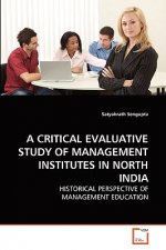 Critical Evaluative Study of Management Institutes in North India