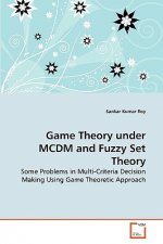 Game Theory under MCDM and Fuzzy Set Theory