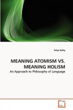 Meaning Atomism vs. Meaning Holism