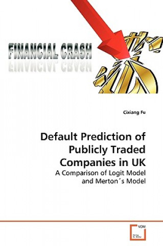 Default Prediction of Publicly Traded Companies in UK