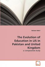 Evolution of Education in LIS in Pakistan and United Kingdom