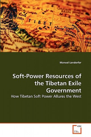 Soft-Power Resources of the Tibetan Exile Government
