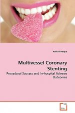 Multivessel Coronary Stenting