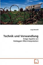 Technik und Verwandlung