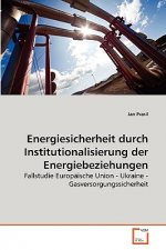 Energiesicherheit durch Institutionalisierung der Energiebeziehungen