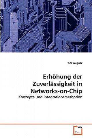 Erhoehung der Zuverlassigkeit in Networks-on-Chip