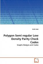 Polygon Semi regular Low Density Parity Check Codes