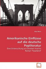 Amerikanische Einflusse auf die deutsche Popliteratur