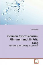 German Expressionism, Film-noir and Sir Fritz Lang