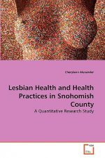 Lesbian Health and Health Practices in Snohomish County
