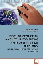 Development of an Innovative Computing Approach for Time Efficiency