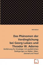 Phanomen der Verdinglichung bei Georg Lukacs und Theodor W. Adorno