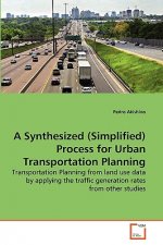 Synthesized (Simplified) Process for Urban Transportation Planning