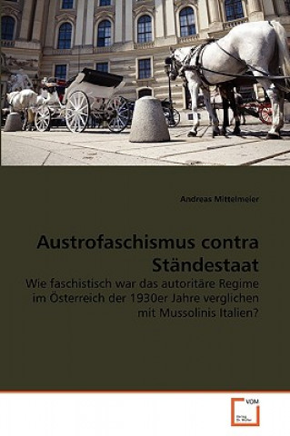 Austrofaschismus contra Standestaat