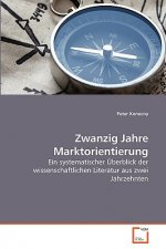 Zwanzig Jahre Marktorientierung