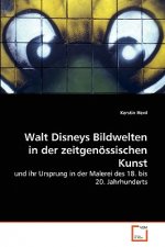 Walt Disneys Bildwelten in der zeitgenoessischen Kunst