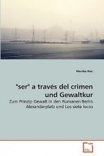 ser a traves del crimen und Gewaltkur