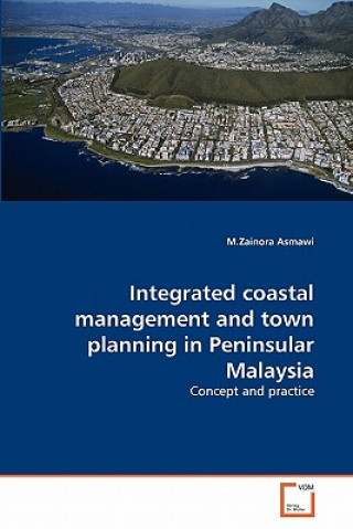 Integrated coastal management and town planning in Peninsular Malaysia