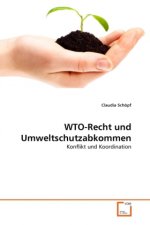 WTO-Recht und Umweltschutzabkommen