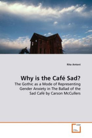 Why is the Café Sad?