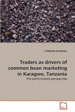 Traders as drivers of common bean marketing in Karagwe, Tanzania
