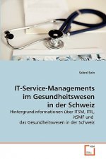 IT-Service-Managements im Gesundheitswesen in der Schweiz