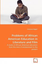 Problems of African American Education in Literature and Film