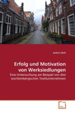 Erfolg und Motivation von Werksiedlungen