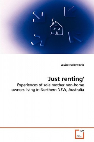 'Just renting'