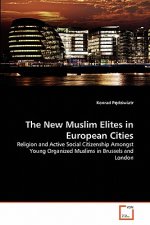 New Muslim Elites in European Cities