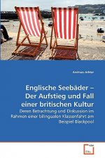 Englische Seebader - Der Aufstieg und Fall einer britischen Kultur