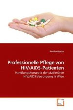 Professionelle Pflege von HIV/AIDS-Patienten