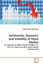 Sentiments, Dynamics and Volatility of Stock Market
