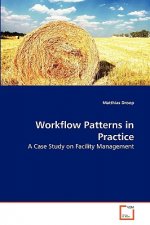 Workﬂow Patterns in Practice