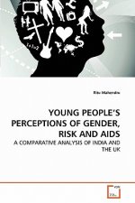 Young People's Perceptions of Gender, Risk and AIDS