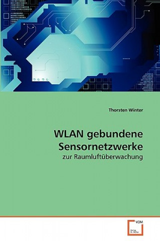 WLAN gebundene Sensornetzwerke