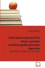 Interaktionsmodell fur einen sozialen ernahrungsberatenden Agenten