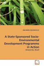 State-Sponsored Socio-Environmental Development Programme in Action