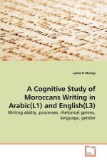 Cognitive Study of Moroccans Writing in Arabic(L1) and English(L3)