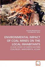 Environmental Impact of Coal Mines on the Local Inhabitants