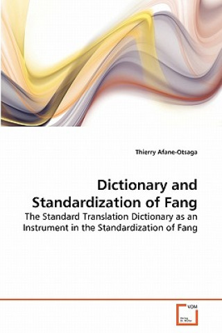 Dictionary and Standardization of Fang