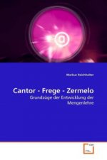 Cantor - Frege - Zermelo