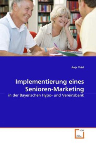 Implementierung eines Senioren-Marketing